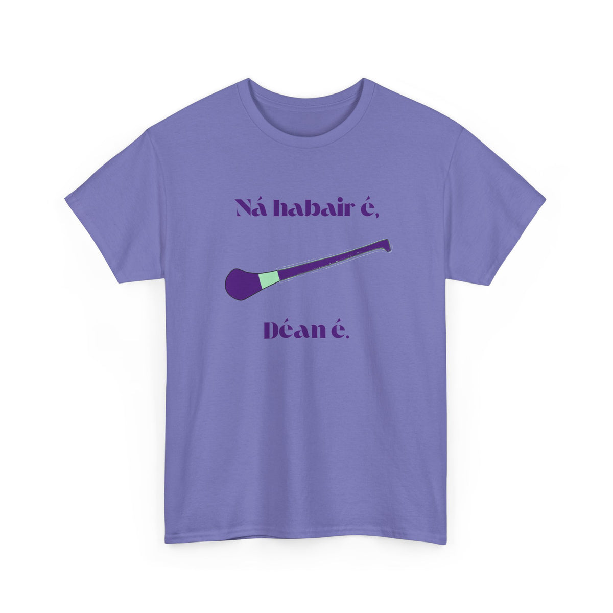 Ná habair é, Déan é. - Corcra
