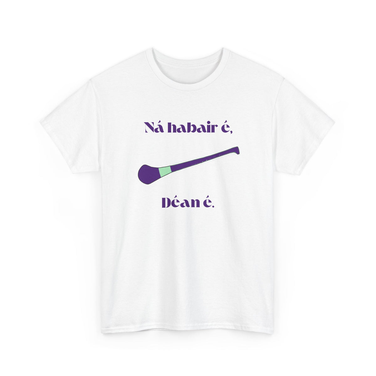 Ná habair é, Déan é. - Corcra