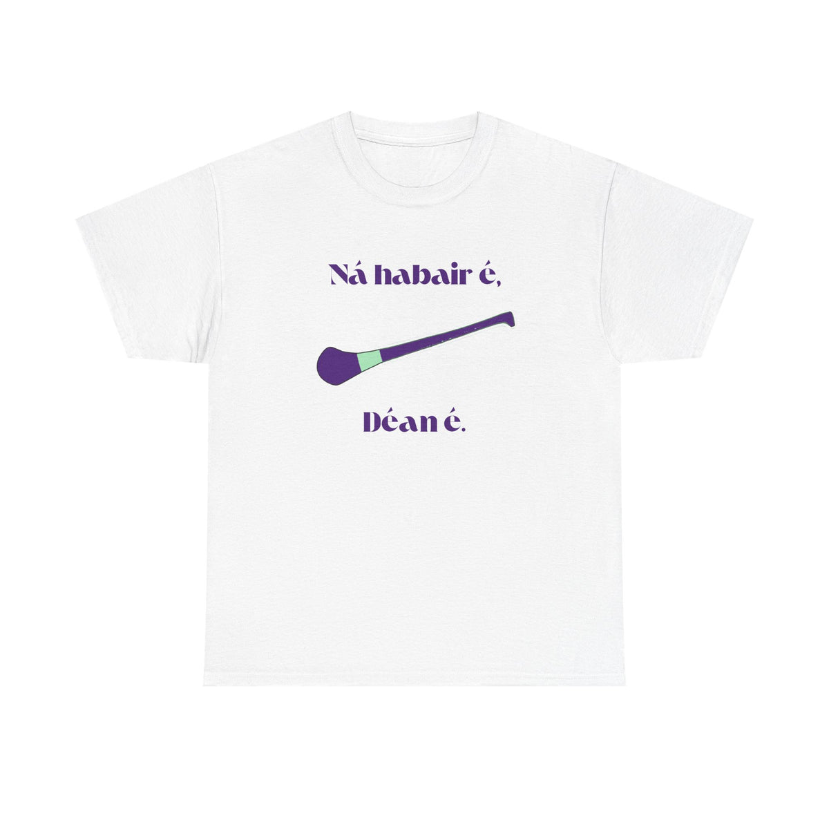 Ná habair é, Déan é. - Corcra